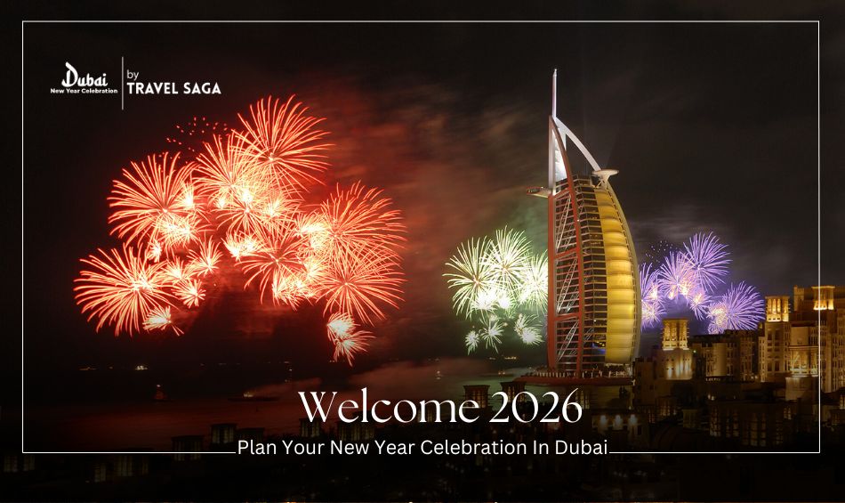 Welcome 2026 – Plan Your New Year Celebration In Dubai