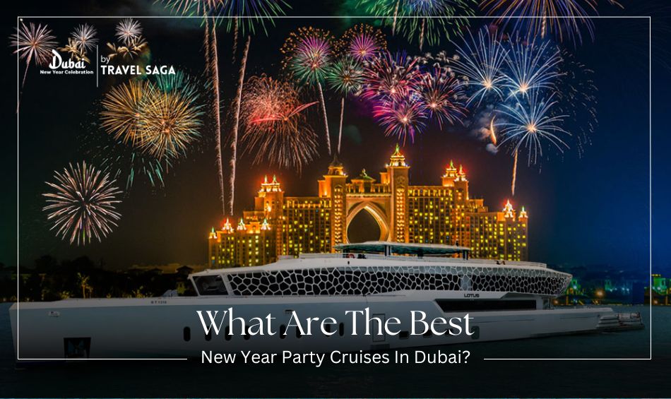 What Are The Best New Year Party Cruises In Dubai?