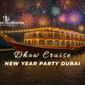 Dhow Cruise New Year Party Dubai 