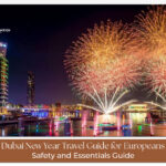 Dubai New Year Travel Guide for Europeans with travel tips, festive experiences, and holiday planning