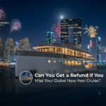 Dubai New Year cruise refund policy.