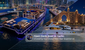 Open deck boat vs yacht in Dubai for New Year.