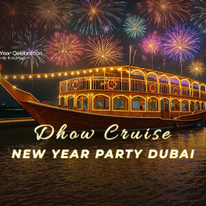 Dhow Cruise New Year Party Dubai 2026-27 with live DJ and fireworks