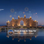 Best areas to stay in Dubai for New Year's Eve celebrations.