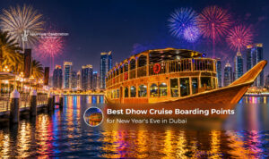 Dhow cruise boarding points for New Year's Eve in Dubai.